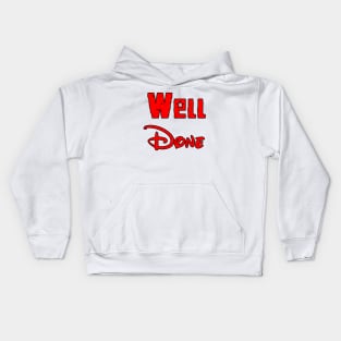 well done Kids Hoodie